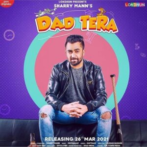 Download Mp3 Song Dad Tera- Sharry Mann