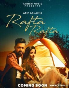 Download MP3 Song Rafta Rafta- Atif Aslam ft Sajal Aly